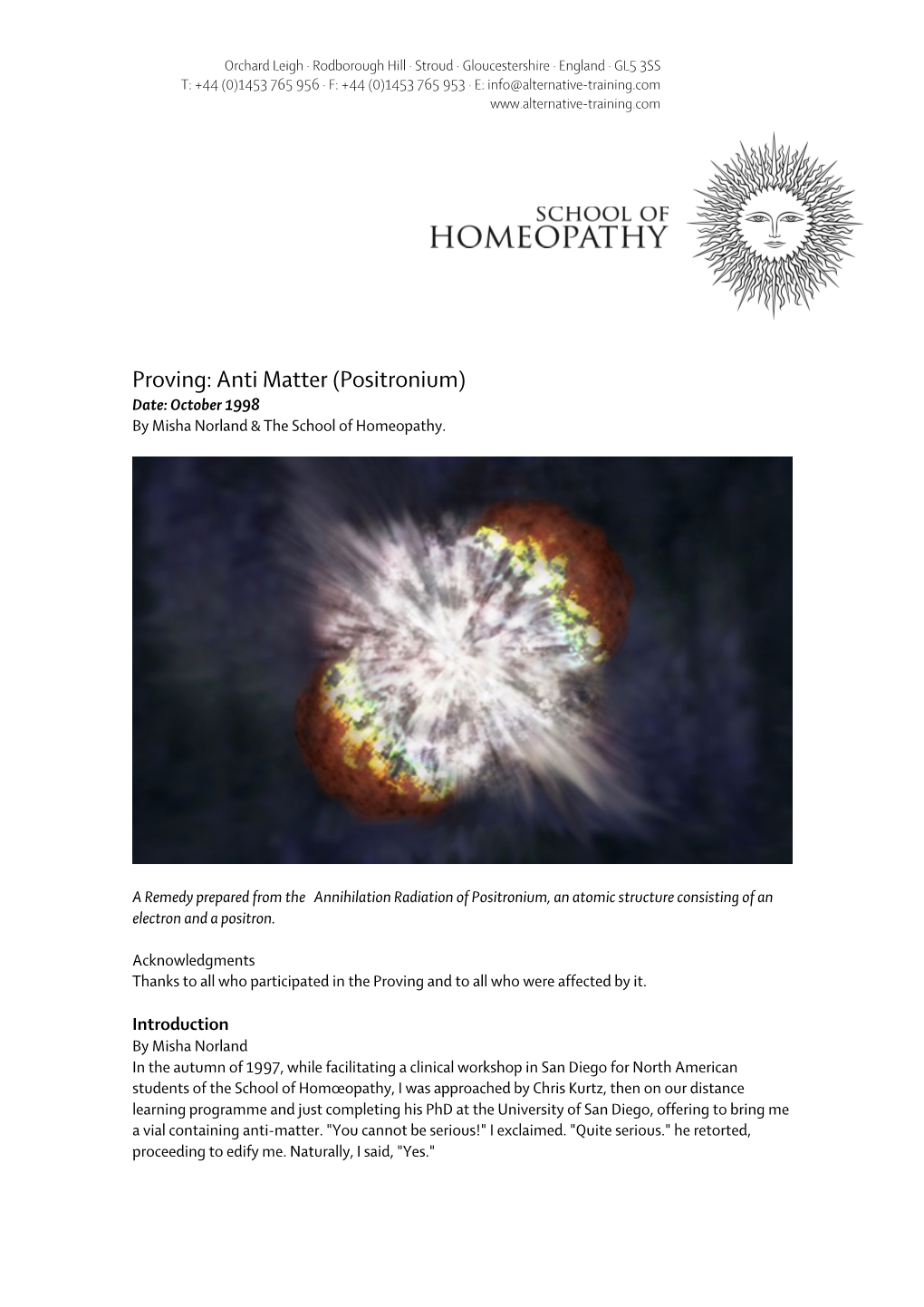 Anti Matter (Positronium) Date: October 1998 by Misha Norland & the School of Homeopathy