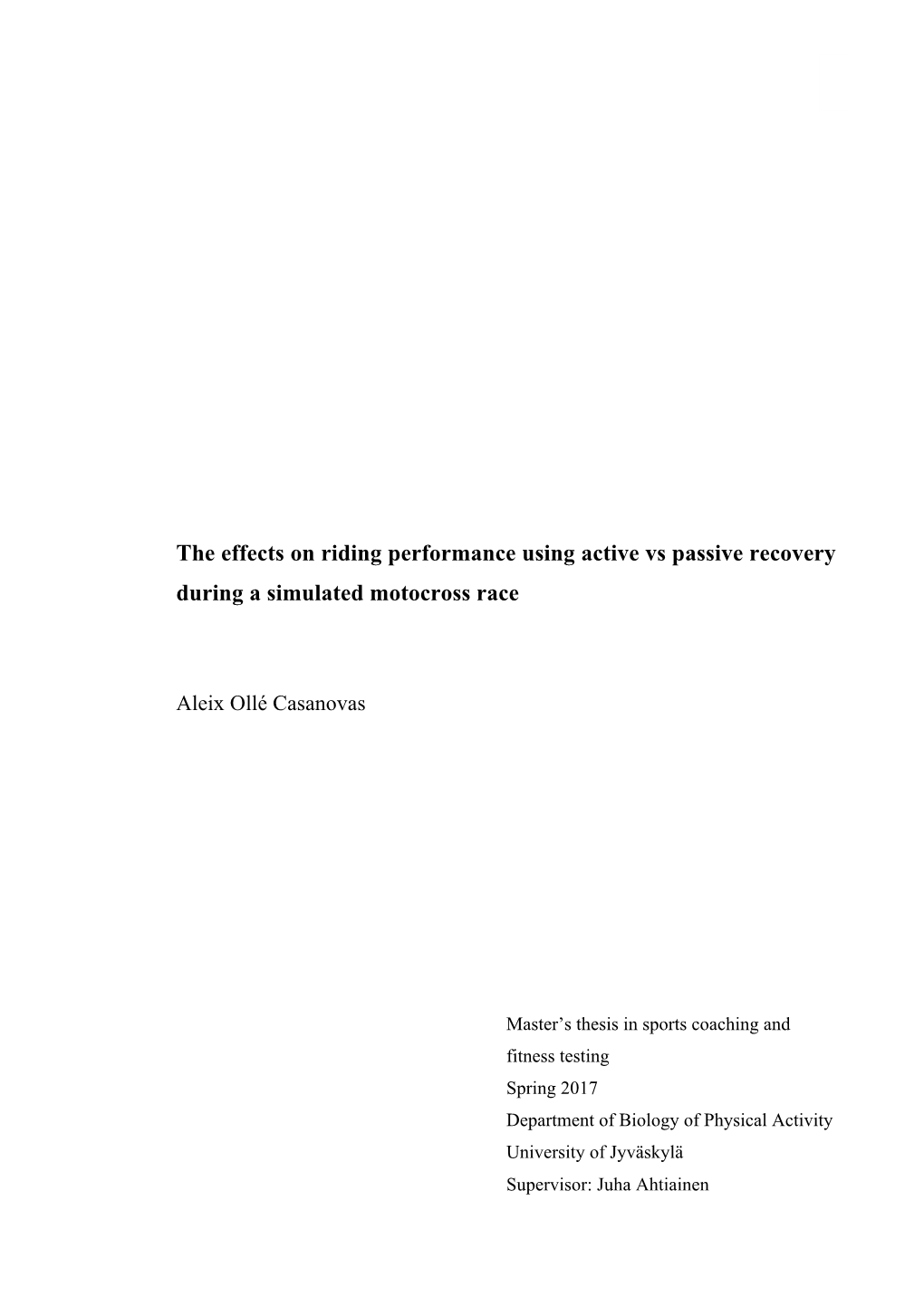 The Effects on Riding Performance Using Active Vs Passive Recovery During a Simulated Motocross Race