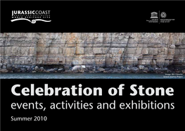 Celebration of Stone Events, Activities and Exhibitions Summer 2010 Managing the World Heritage Site