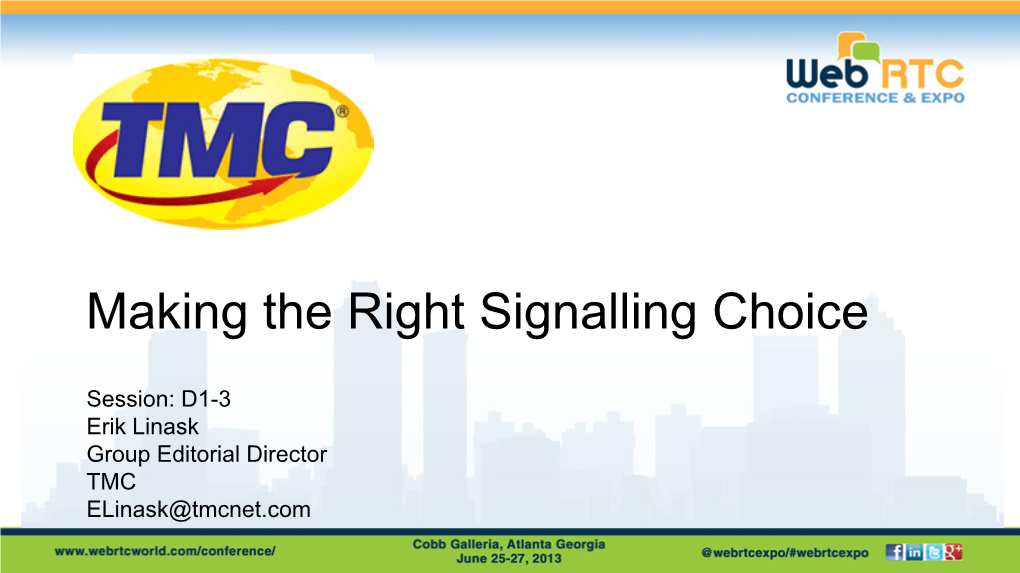 Making the Right Signalling Choice