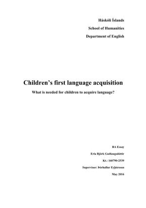 Children's First Language Acquisition