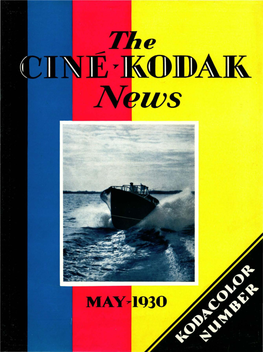 The Cine-Kodak News; May 1930; Vp;. 6, No. 12