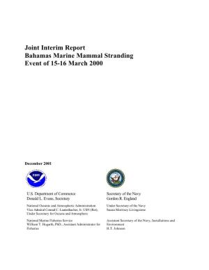 Joint Interim Report Bahamas Marine Mammal Stranding Event of 15-16 March 2000