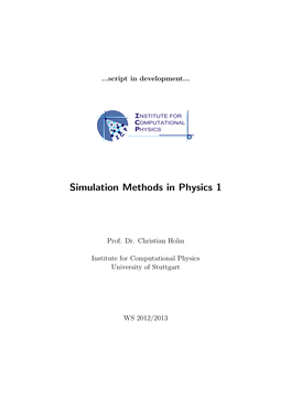 Simulation Methods in Physics 1