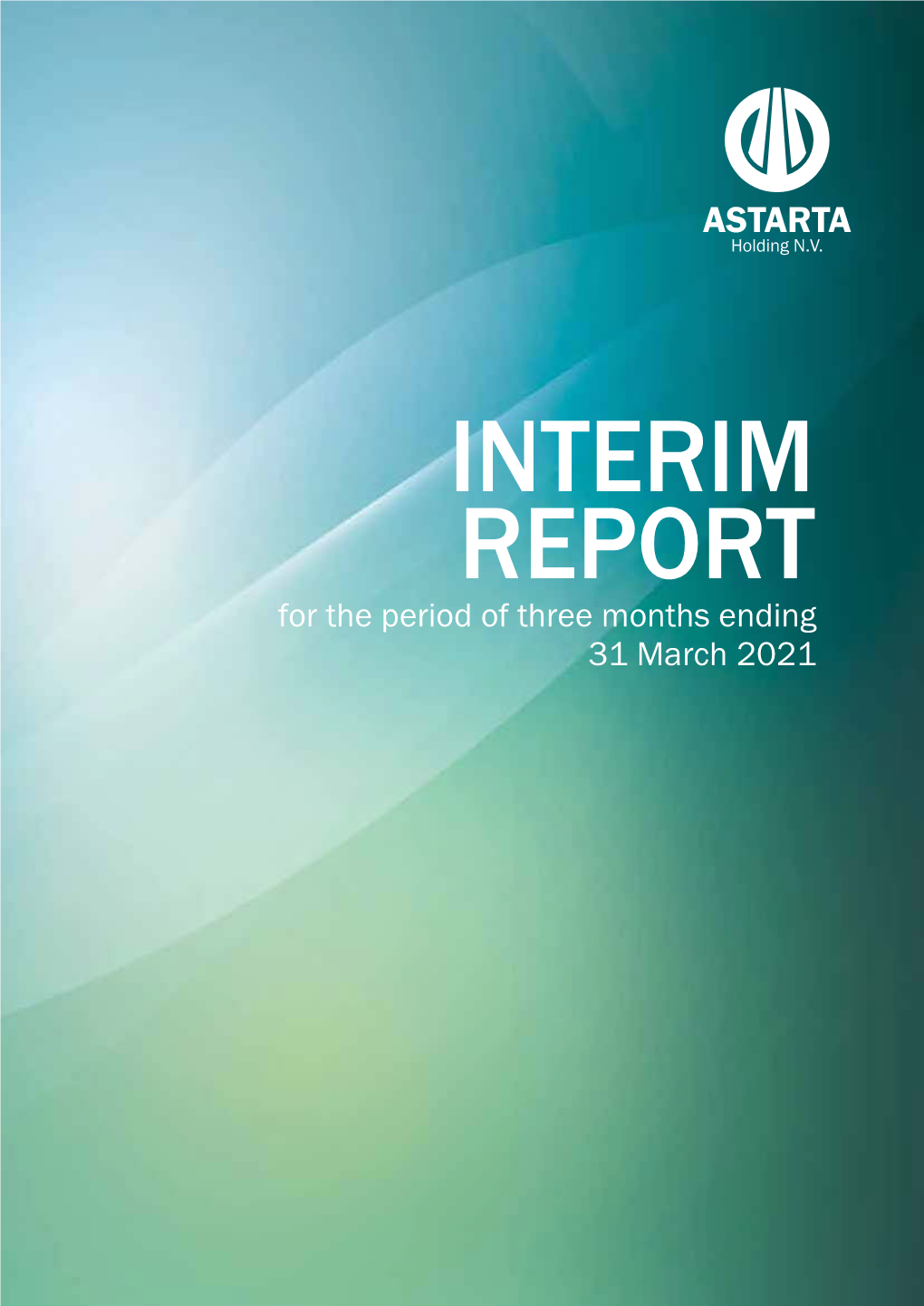 For the Period of Three Months Ending 31 March 2021 Overview