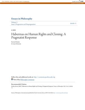Habermas on Human Rights and Cloning: a Pragmatist Response Kevin Decker St
