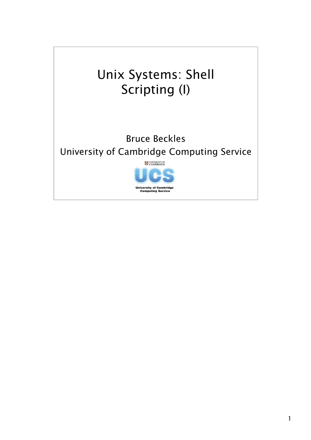 Unix Systems: Shell Scripting (I)