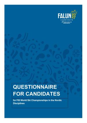 QUESTIONNAIRE for CANDIDATES for FIS World Ski Championships in the Nordic Disciplines