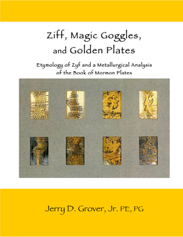 Ziff, Magic Goggles, and Golden Plates