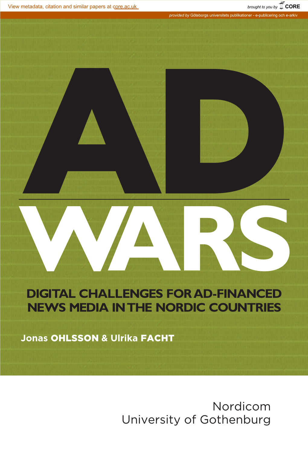 Digital Challenges for Ad-Financed News Media in the Nordic Countries on Media Financing, Specifically the Portion of Financing That Comes from Advertisers