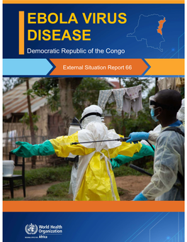 Ebola Virus Disease (EVD) Cases Were Reported from Five Health Zones in Two Affected Provinces in the Democratic Republic of the Congo
