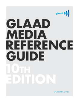 GLAAD MEDIA REFERENCE GUIDE 10 Th EDITION