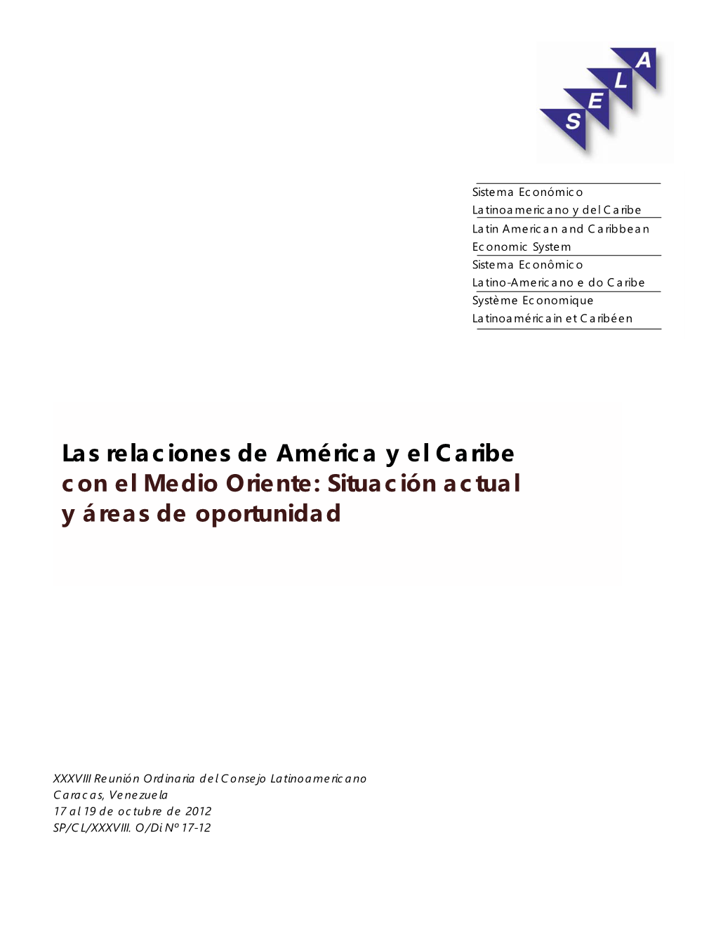 Las Relaciones De América Y El Caribe Con El Medio Oriente: Situación Actual Y Áreas De Oportunidad