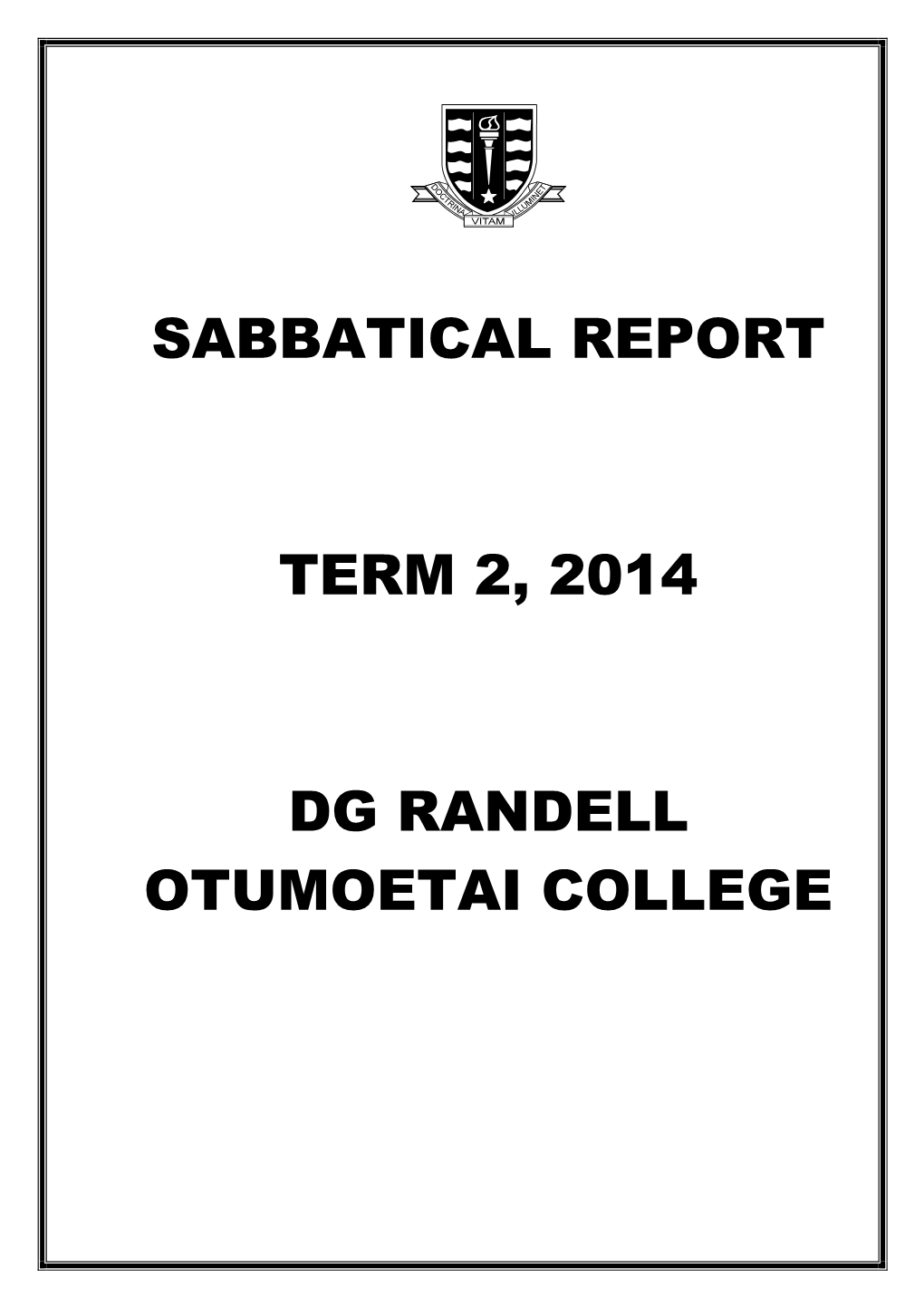 Sabbatical Leave Report Term 2, 2014