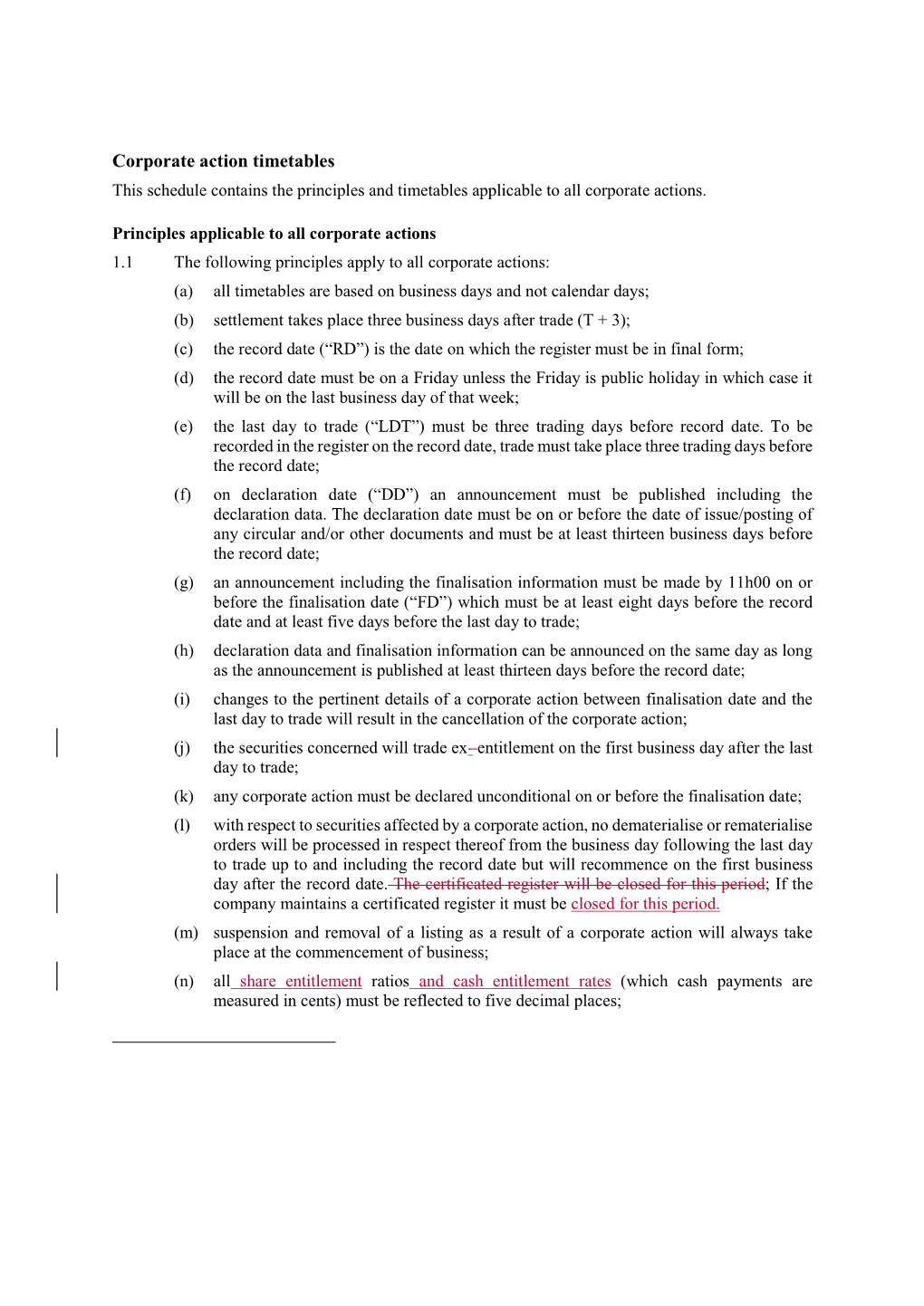 Corporate Action Timetables This Schedule Contains the Principles and Timetables Applicable to All Corporate Actions