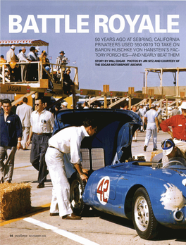 50 YEARS AGO at SEBRING, CALIFORNIA PRIVATEERS USED 550-0070 to TAKE on BARON HUSCHKE VON Hansteinrs FAC- TORY PORSCHES-AND NEAR
