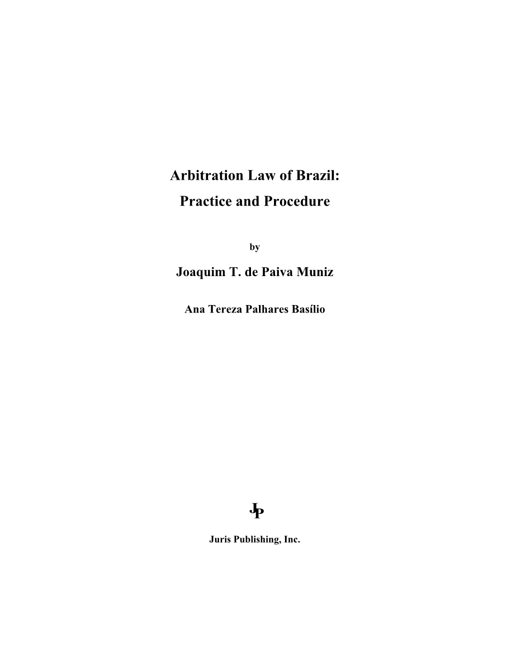 Arbitration Law of Brazil: Practice and Procedure