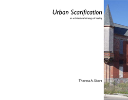 Urban Scarification an Architectural Strategy of Healing