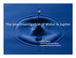 The Juno Investigation of Water in Jupiter