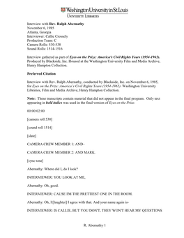 Interview with Rev. Ralph Abernathy November 6, 1985 Atlanta, Georgia Interviewer: Callie Crossely Production Team: C Camera Rolls: 530-538 Sound Rolls: 1514-1516