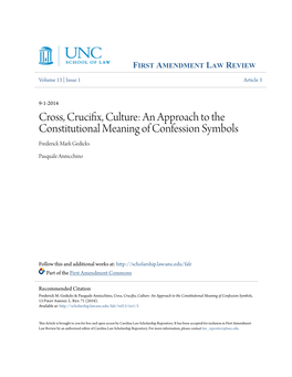 Cross, Crucifix, Culture: an Approach to the Constitutional Meaning of Confession Symbols Frederick Mark Gedicks