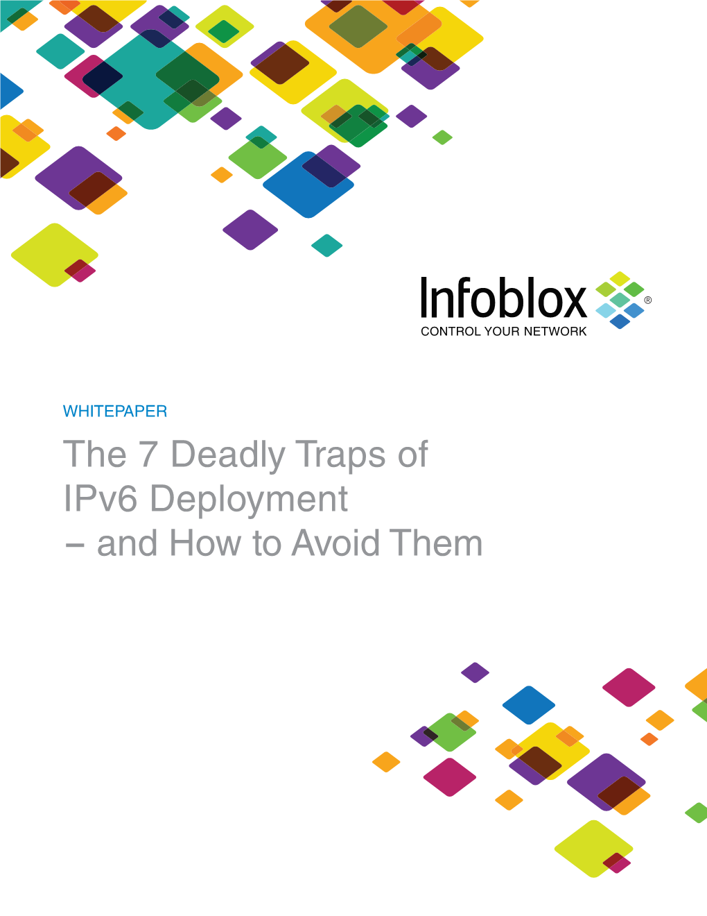The 7 Deadly Traps of Ipv6 Deployment - and How to Avoid Them the 7 Deadly Traps of Ipv6 Deployment - and How to Avoid Them