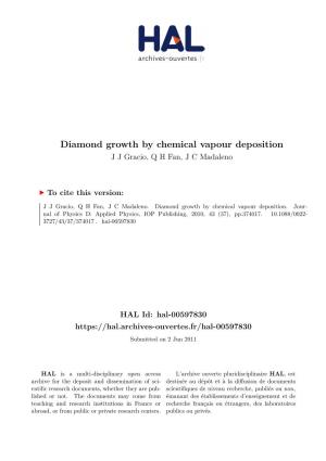Diamond Growth by Chemical Vapour Deposition J J Gracio, Q H Fan, J C Madaleno