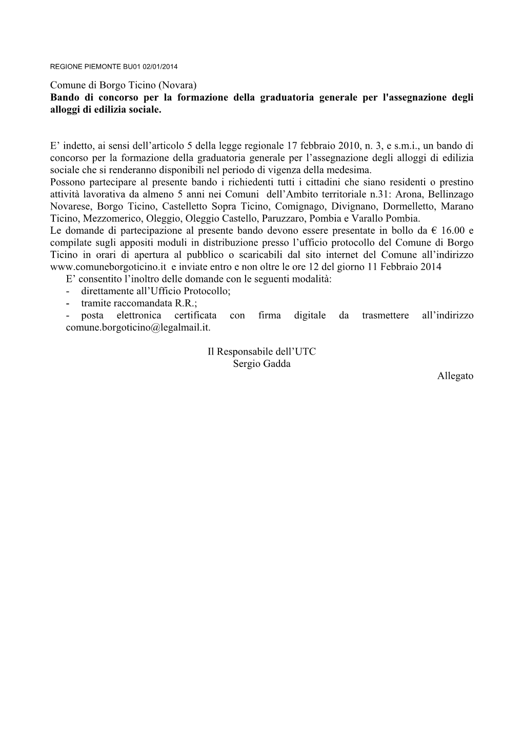 Comune Di Borgo Ticino (Novara) Bando Di Concorso Per La Formazione Della Graduatoria Generale Per L'assegnazione Degli Alloggi Di Edilizia Sociale