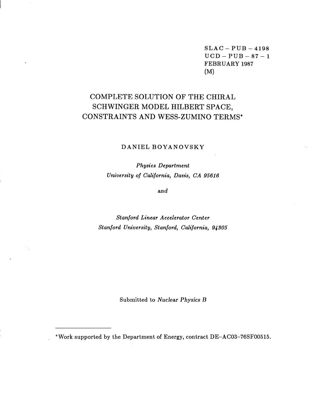 Complete Solution of the Chiral Schwinger Model Hilbert Space, Constraints and Wess-Zumino Terms*