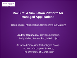 Maxsim: a Simulation Platform for Managed Applications