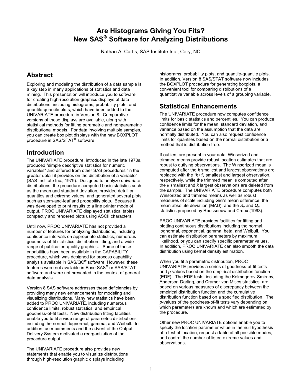 Are Histograms Giving You Fits? New SAS Software for Analyzing