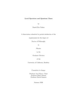 Local Operators and Quantum Chaos by Daniel Eric Parker a Dissertation