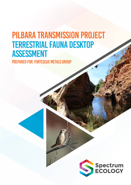 Terrestrial Fauna Desktop Assessment Pilbara Transmission Project | Terrestrial Fauna Desktop Assessment