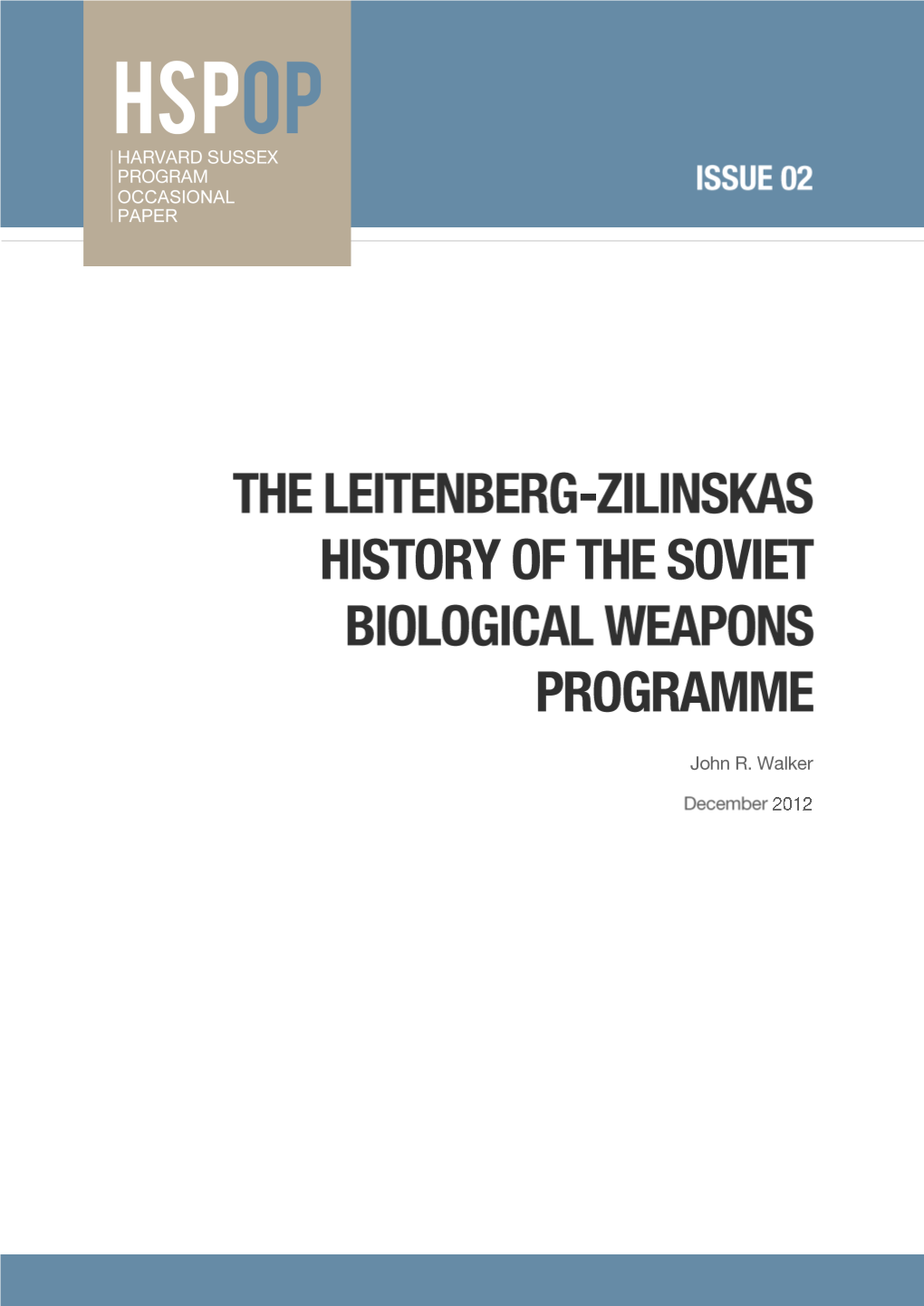 The Leitenberg-Zilinskas History of the Soviet Biological Weapons