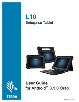 L10 Enterprise Tablet User Guide for Android™ 8.1.0 (En)