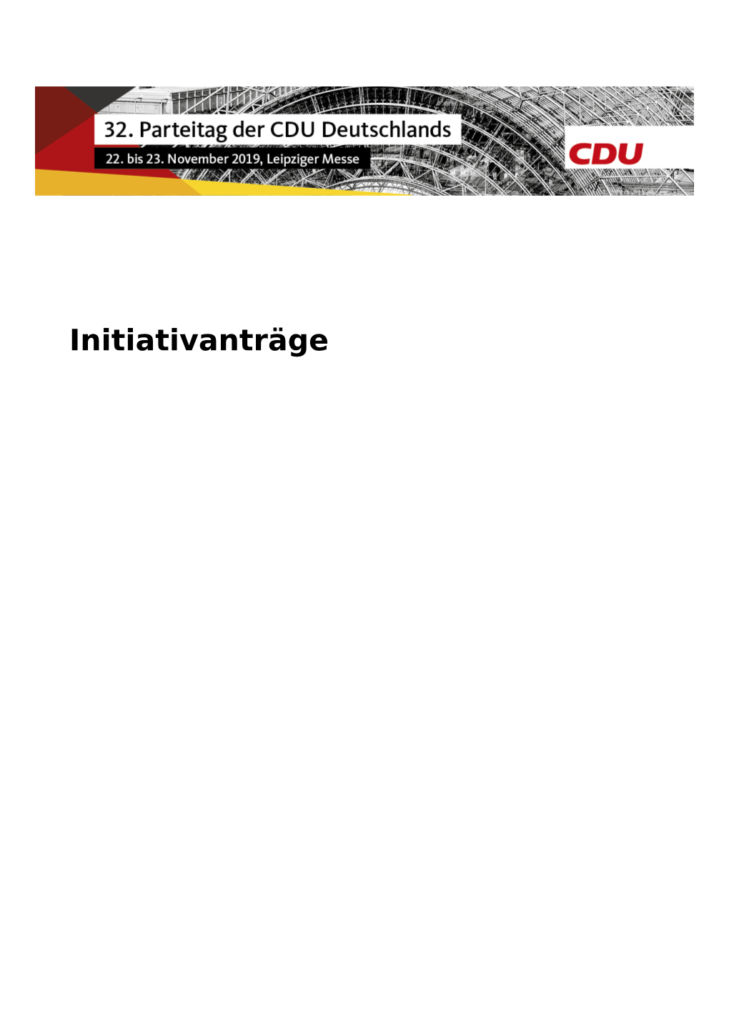 Initiativanträge ANTRÄGE 2 EMPFEHLUNGEN DER ANTRAGSKOMMISSION