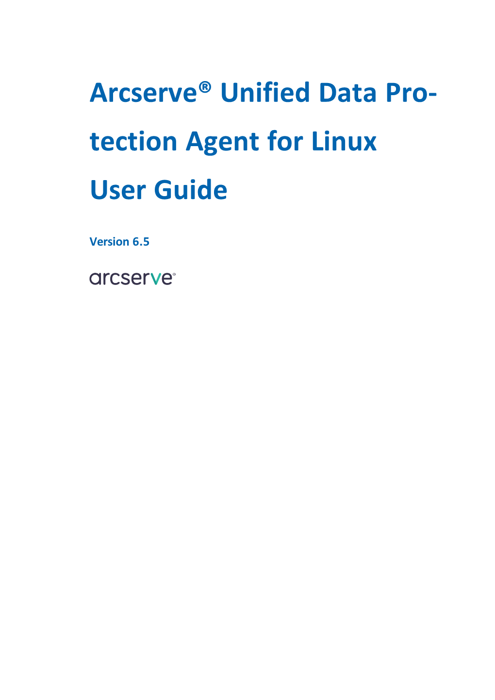 Arcserve® Unified Data Pro- Tection Agent for Linux User Guide