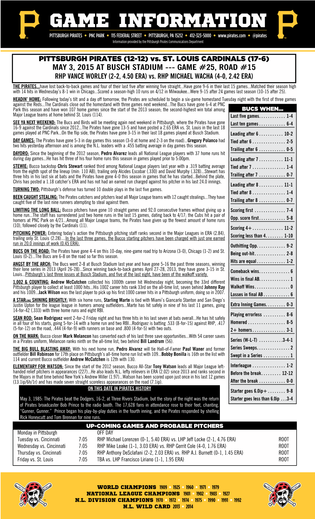 MAY 3, 2015 at BUSCH STADIUM --- GAME #25, ROAD #15 RHP VANCE WORLEY (2-2, 4.50 ERA) Vs