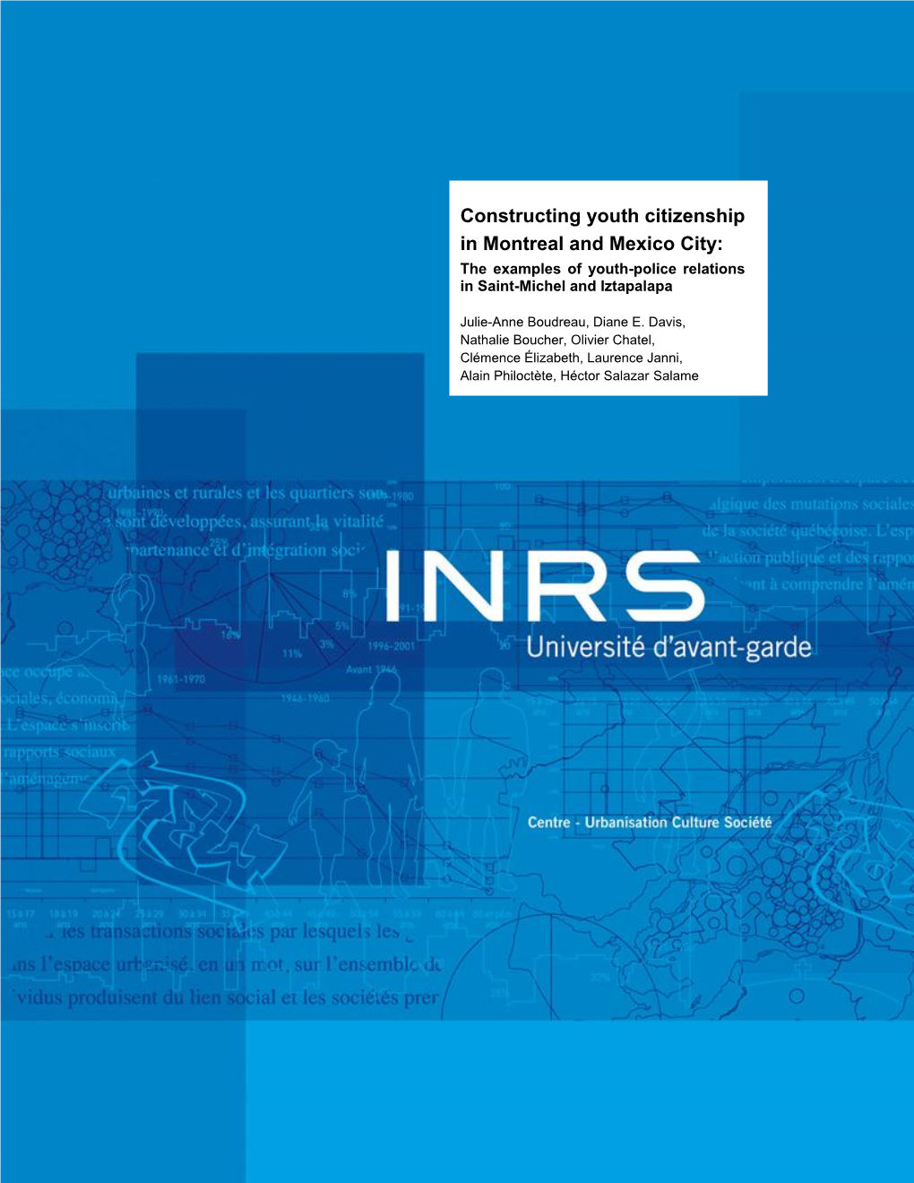 Constructing Youth Citizenship in Montreal and Mexico City: the Examples of Youth-Police Relations in Saint-Michel and Iztapalapa