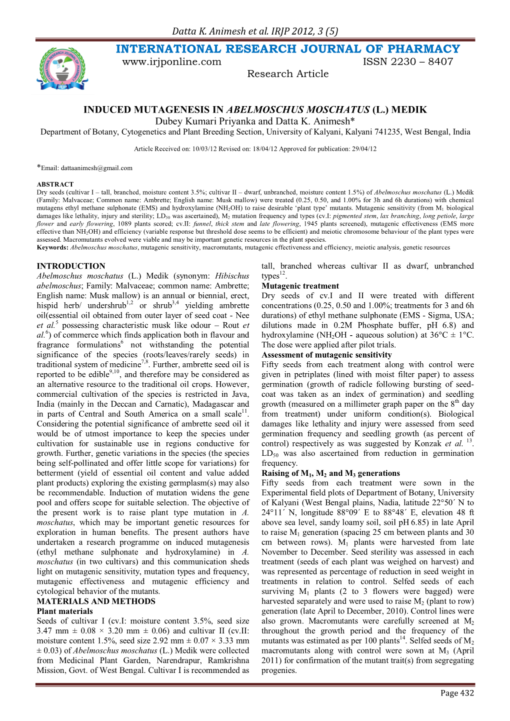 INDUCED MUTAGENESIS in ABELMOSCHUS MOSCHATUS (L.) MEDIK Dubey Kumari Priyanka and Datta K