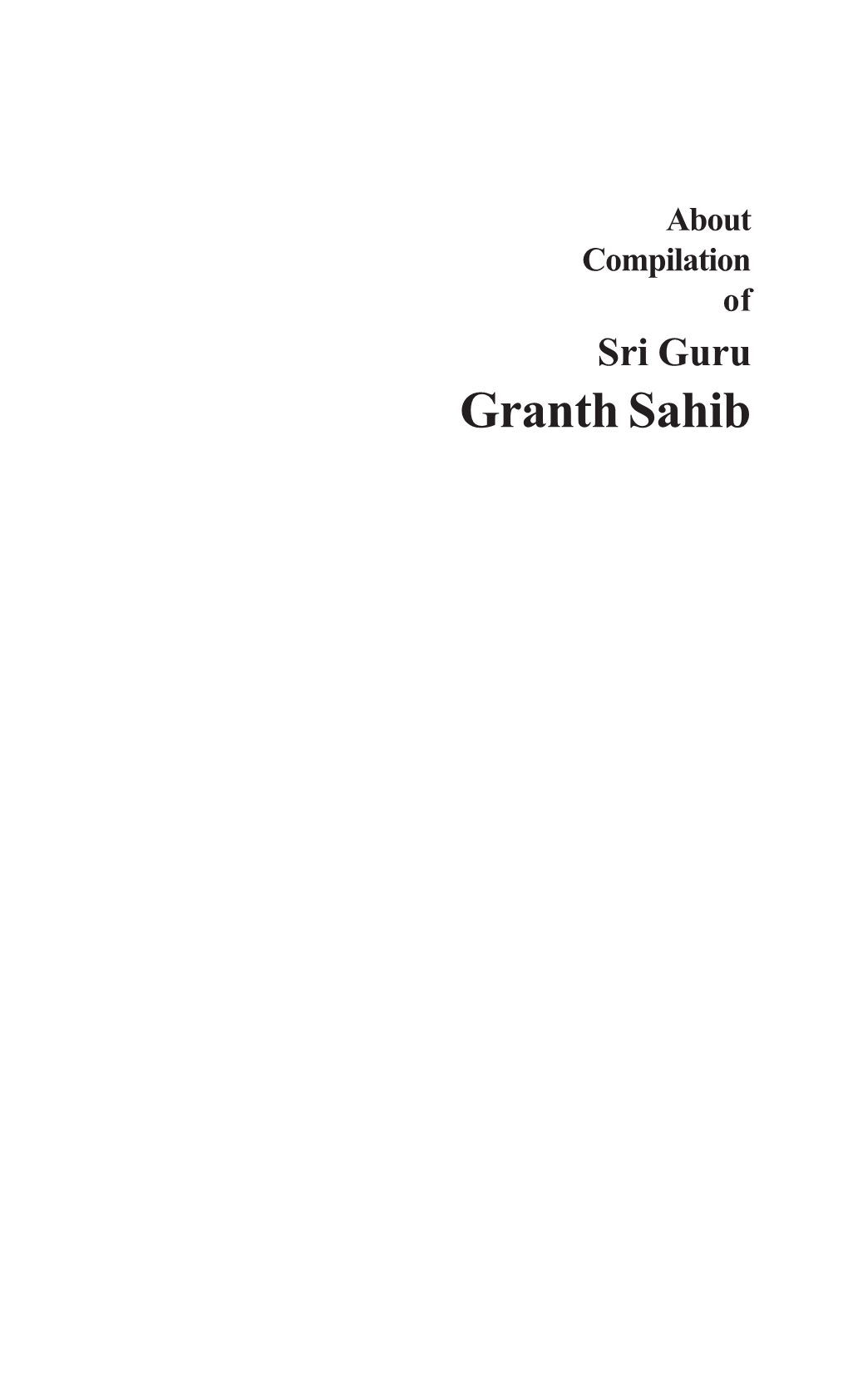 Compilation of Sri Guru Granth Sahib