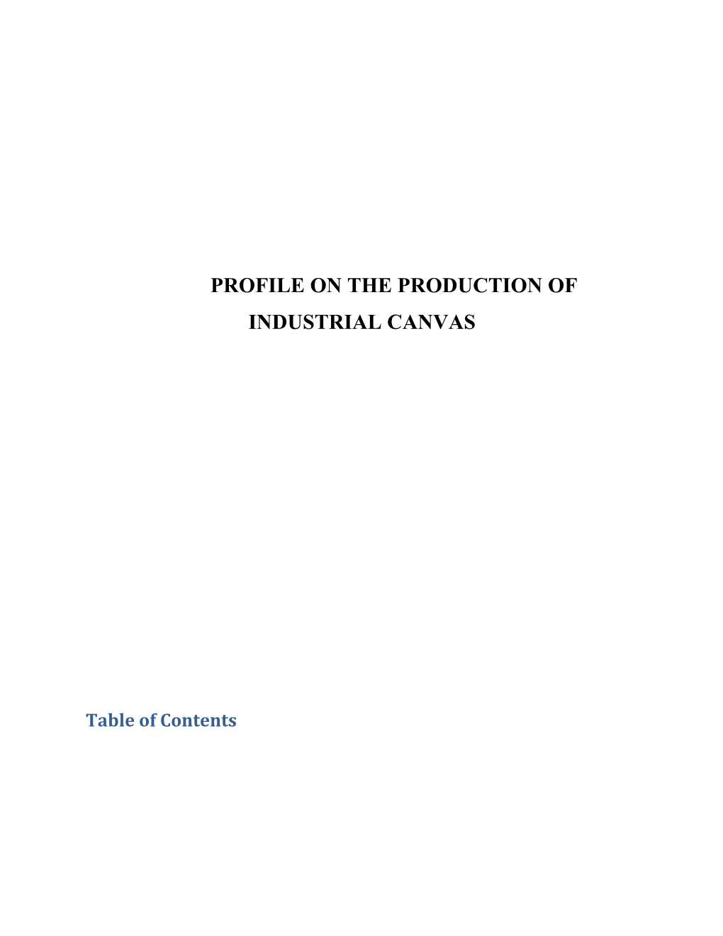 Profile on the Production of Industrial Canvas