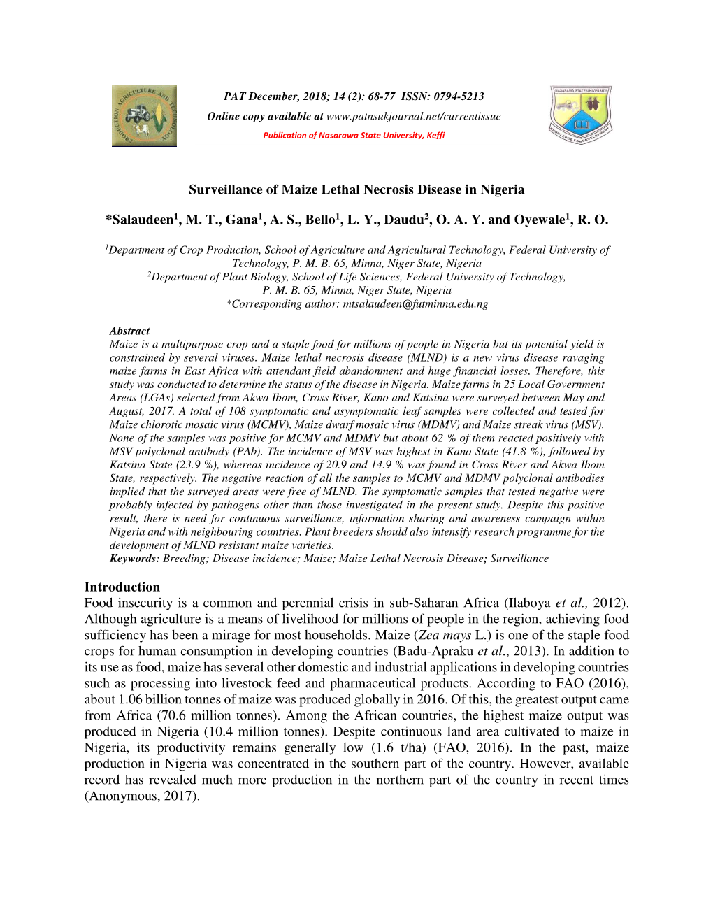 Surveillance of Maize Lethal Necrosis Disease in Nigeria *Salaudeen1, M. T., Gana1, A. S., Bello1, L. Y., Daudu2, O. A. Y. and O