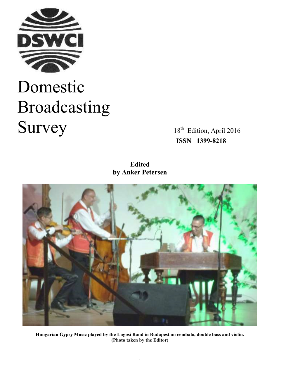 Domestic Broadcasting Survey April 2016 18Th Edition (Including Tropical Bands Survey 44Th Edition)