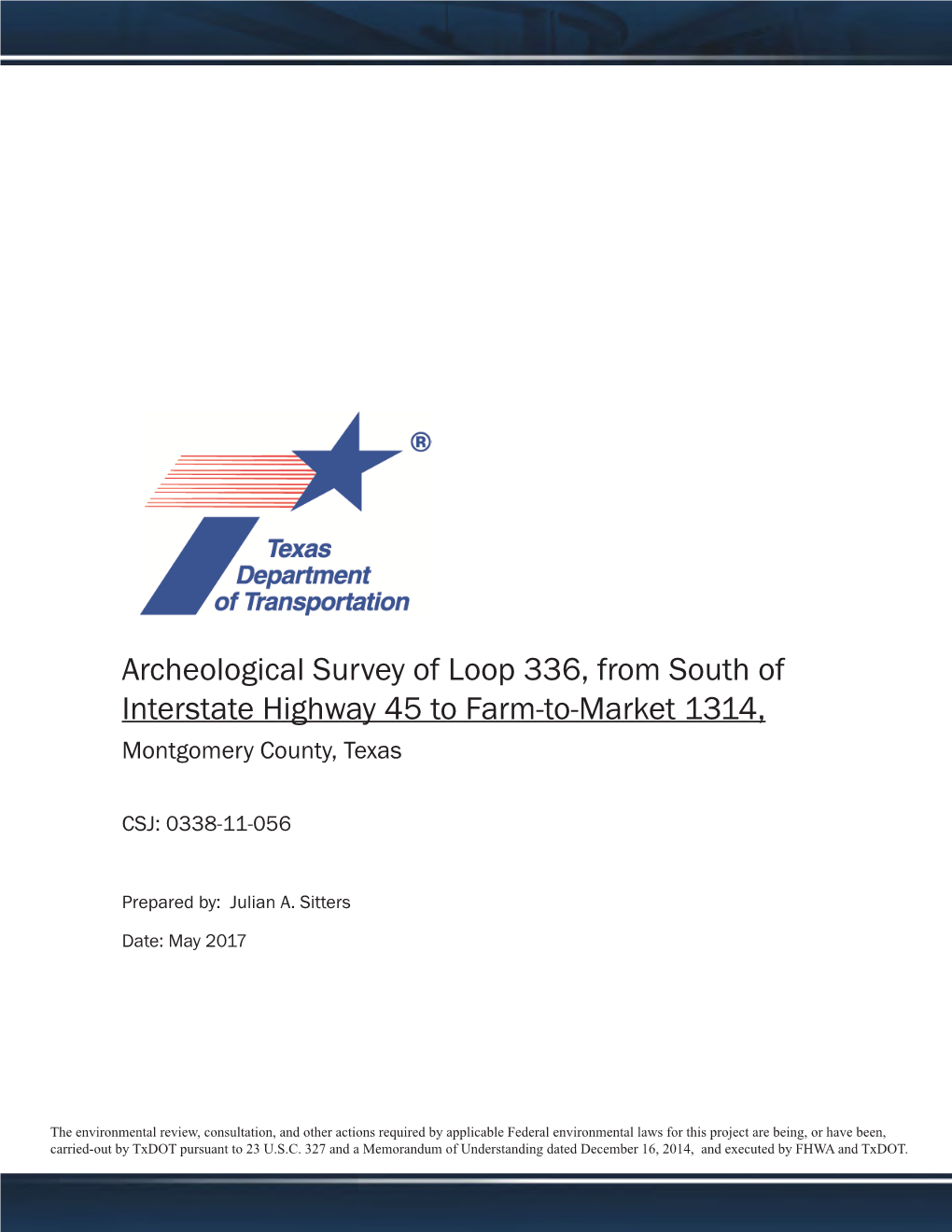 Archeological Survey of Loop 336, from South of Interstate Highway 45 to Farm-To-Market 1314, Montgomery County, Texas