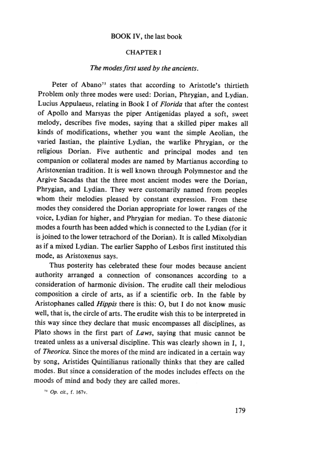 Religious Dorian. Five Authentic and Principal Modes and Ten Companion Or Collateral Modes Are Named by Martianus According to Aristoxenian Tradition