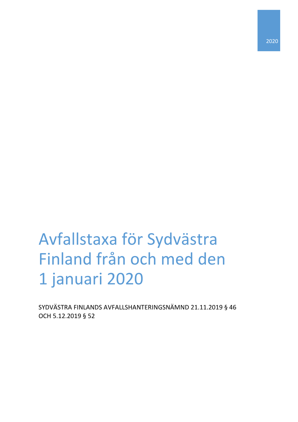 Avfallstaxa För Sydvästra Finland Från Och Med Den 1 Januari 2020