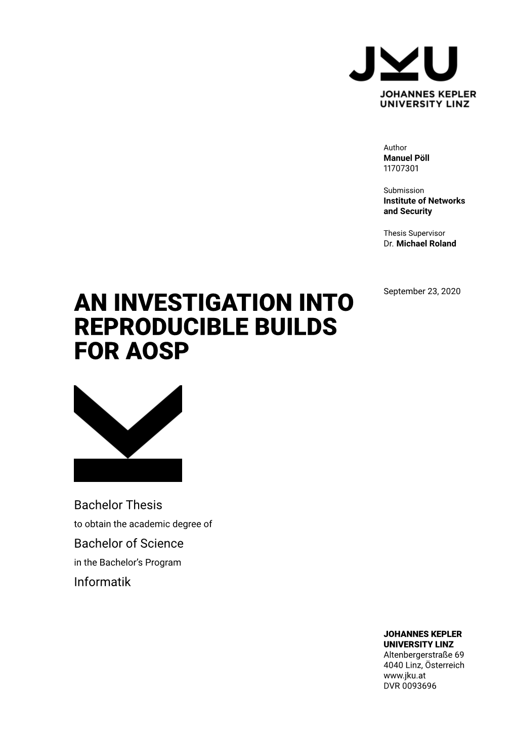 An Investigation Into Reproducible Builds for Aosp
