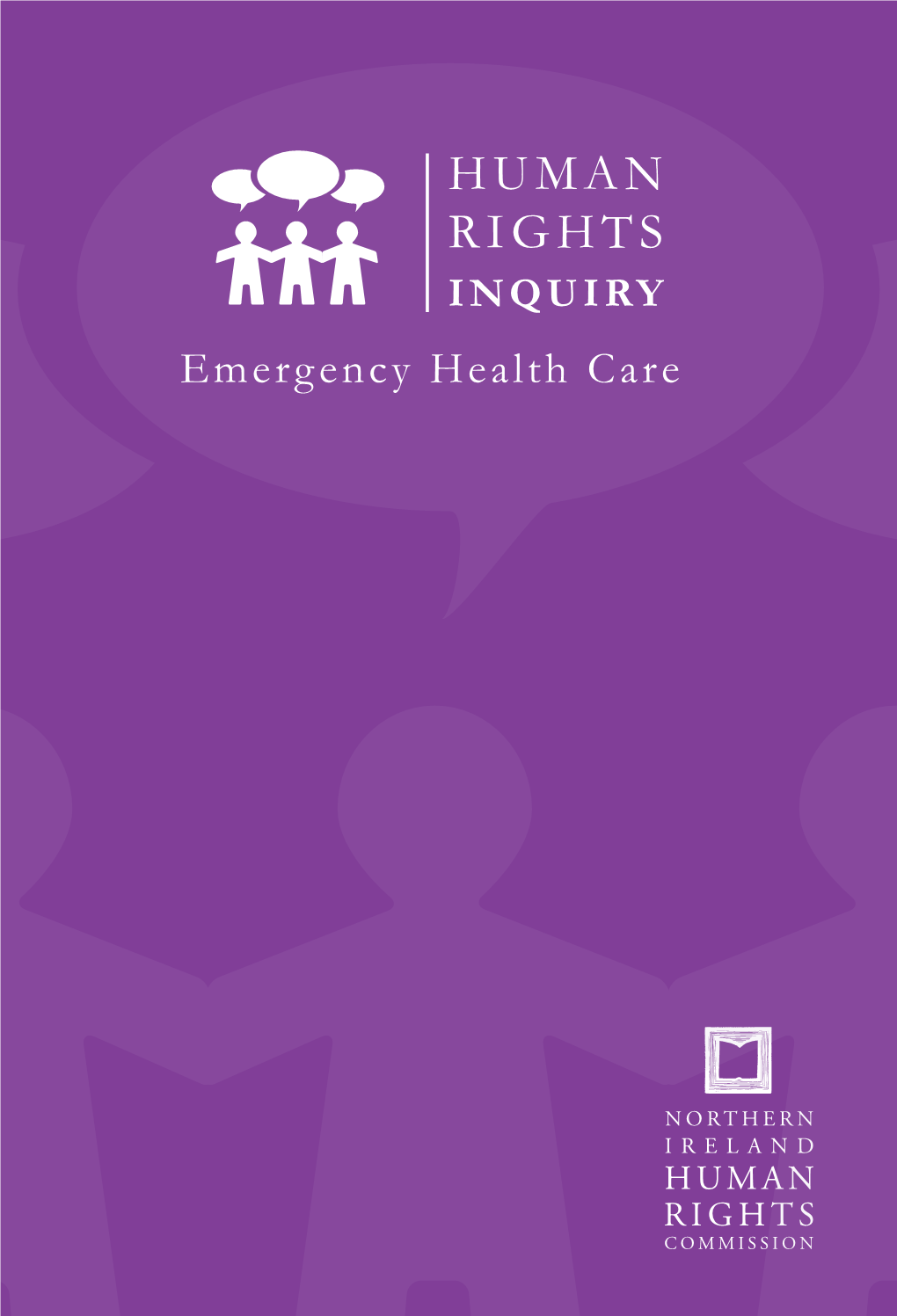 Human Rights Inquiry Emergency Health Care CDS 119941 219492 781910 ISBN 9781910219492 9