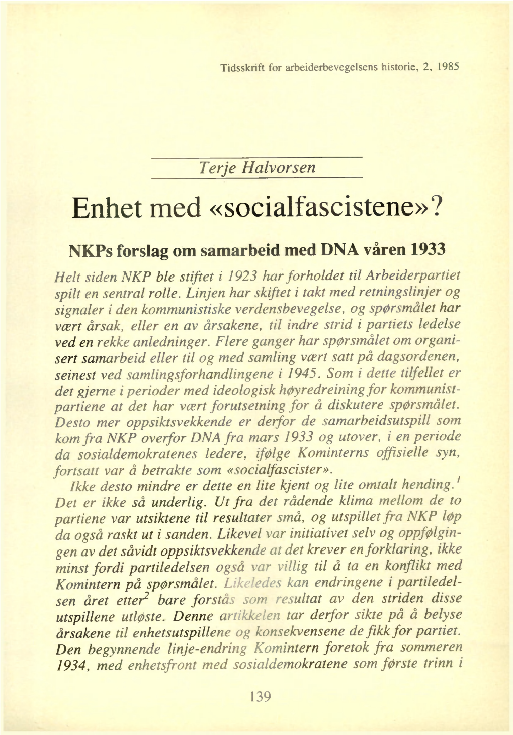 Enhet Med «Socialfascistene»?